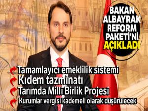 Bakan Albayrak Reform Paketi'ni açıkladı