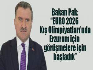 Bakan Bak: 'EURO 2026 Kış Olimpiyatlarında Erzurum için görüşmelere başladık'