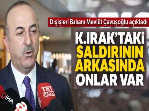 Bakan Çavuşoğlu: 'Bunun arkasında PKK olduğunu biliyoruz'