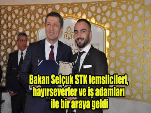 Bakan Selçuk STK temsilcileri, hayırseverler ve iş adamları ile bir araya geldi