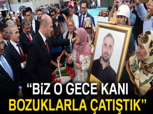 Bakan Soylu: 'Biz o gece kanı bozuklarla çatıştık'