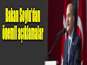 Bakan Soylu'dan önemli açıklamalar