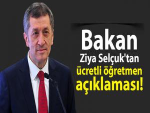 Bakan Ziya Selçuk'tan ücretli öğretmen açıklaması