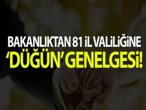 Bakanlıktan 81 İl Valiliğine 'düğün' genelgesi