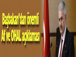 Başbakan'dan önemli OHAL ve af açıklaması