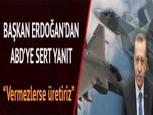Başkan Erdoğan: ABD, F-35'leri vermezse kendimiz üretiriz
