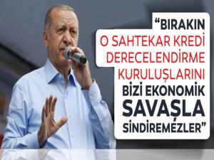 Başkan Erdoğan: Bizi ekonomik savaşla sindiremezler