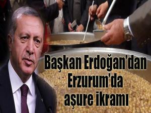 Başkan Erdoğan'dan Erzurum'da aşure ikramı