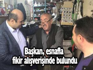 Başkan Orhan esnafla fikir alışverişinde bulundu