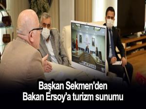 Başkan Sekmen'den Bakan Ersoy'a turizm sunumu