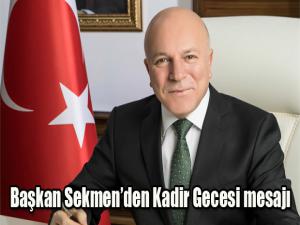 Başkan Sekmenden Kadir Gecesi mesajı