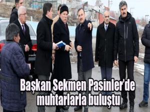 Başkan Sekmen Pasinlerde muhtarlarla buluştu