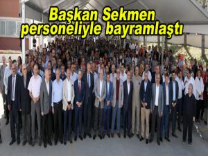 Başkan Sekmen personeliyle bayramlaştı