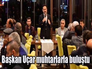 Başkan Uçar muhtarlarla iftarda buluştu