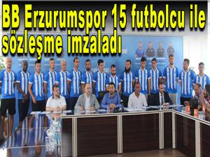 BB Erzurumspor 15 futbolcu ile sözleşme imzaladı