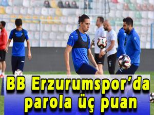 BB Erzurumsporda parola üç puan