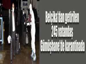 Belçika'dan getirilen 245 vatandaş Gümüşhane'de karantinada