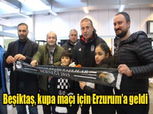 Beşiktaş, kupa maçı için Erzuruma geldi