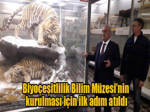 Biyoçeşitlilik Bilim Müzesinin kurulması için ilk adım atıldı