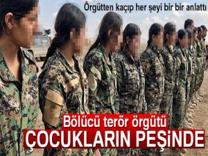 Bölücü terör örgütü çocukların peşinde