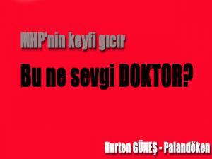 Bu ne sevgi DOKTOR?