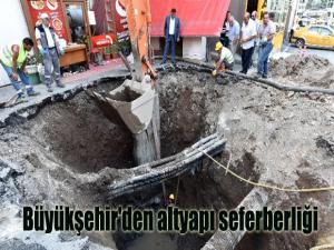 Büyükşehir'den altyapı seferberliği