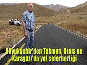 Büyükşehir'den Tekman, Hınıs ve Karayazı'da yol seferberliği