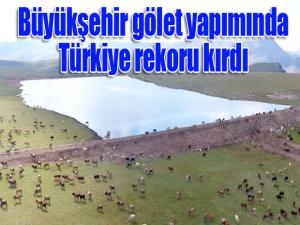 Büyükşehir gölet yapımında Türkiye rekoru kırdı