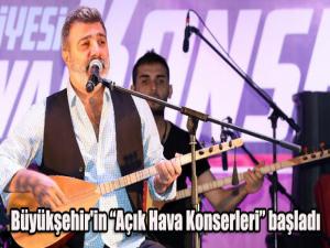 Büyükşehir'in Açık Hava Konserleri başladı