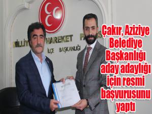 Çakır, Aziziye Belediye Başkanlığı aday adaylığı için resmi başvurusunu yaptı