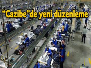 Cazibe'de yeni düzenleme