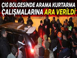 Çığ bölgesinde arama kurtarma çalışmalarına ara verildi