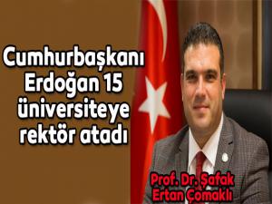 Cumhurbaşkanı Erdoğan 15 üniversiteye rektör atadı