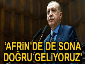 Cumhurbaşkanı Erdoğan: 'Afrinde de sona doğru geliyoruz'