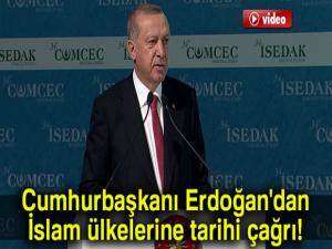 Cumhurbaşkanı Erdoğan'dan İslam ülkelerine tarihi çağrı