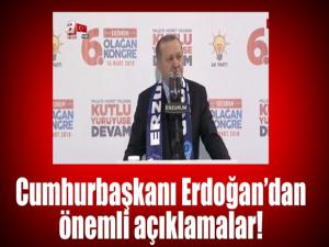 Cumhurbaşkanı Erdoğan'dan önemli açıklamalar!