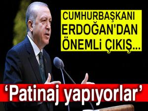 Cumhurbaşkanı Erdoğan'dan önemli çıkış: Patinaj yapıyorlar