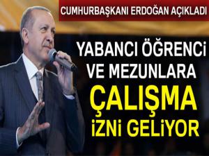 Cumhurbaşkanı Erdoğan'dan yabancı öğrencilere çalışma izni müjdesi