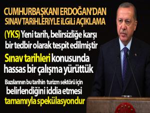 Cumhurbaşkanı Erdoğan'dan YKS tarihiyle ilgili açıklama