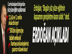 Cumhurbaşkanı Erdoğan'dan yüz yüze eğitim açıklaması!