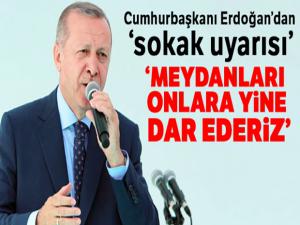Cumhurbaşkanı Erdoğan: 'FETÖ'cülere bu meydanları dar ettiysek, yine dar ederiz'