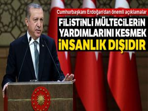 Cumhurbaşkanı Erdoğan: Filistinli mültecilerin yardımlarını kesmek insanlık dışıdır'