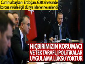 Cumhurbaşkanı Erdoğan G20 zirvesinde korona virüsle ilgili dünya liderlerine seslendi