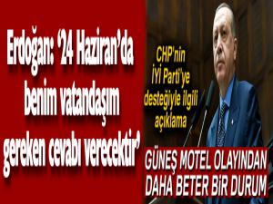 Cumhurbaşkanı Erdoğan: 'Güneş Motel olayından daha beter bir durum'