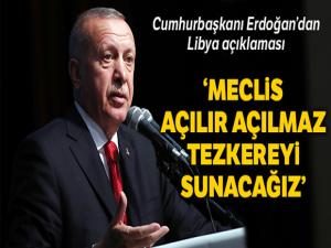 Cumhurbaşkanı Erdoğan: 'Libya'dan açık davet var, icabet ederiz'