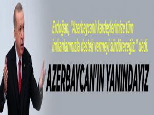 Cumhurbaşkanı Erdoğan: Vatan mücadelesinde Azerbaycan'ın yanındayız