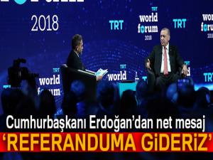 Cumhurbaşkanı Erdoğan: 'Yolu açmazlarsa AB üyeliğini referanduma götürürüz'