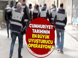 Cumhuriyet tarihinin en büyük uyuşturucu operasyonu