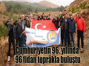 Cumhuriyetin 96. yılında 96 fidan toprakla buluştu