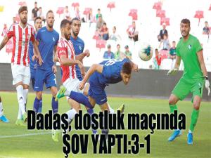 Dadaş, dostluk maçında ŞOV YAPTI:3-1